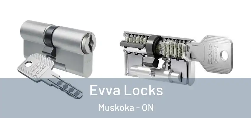  Evva Locks Muskoka - ON