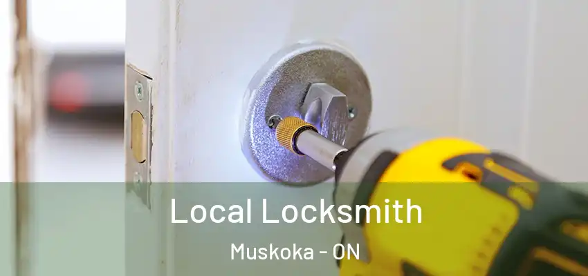  Local Locksmith Muskoka - ON