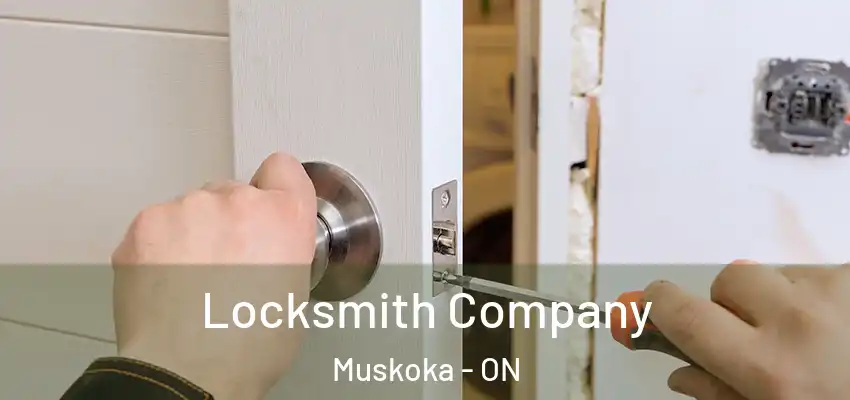  Locksmith Company Muskoka - ON