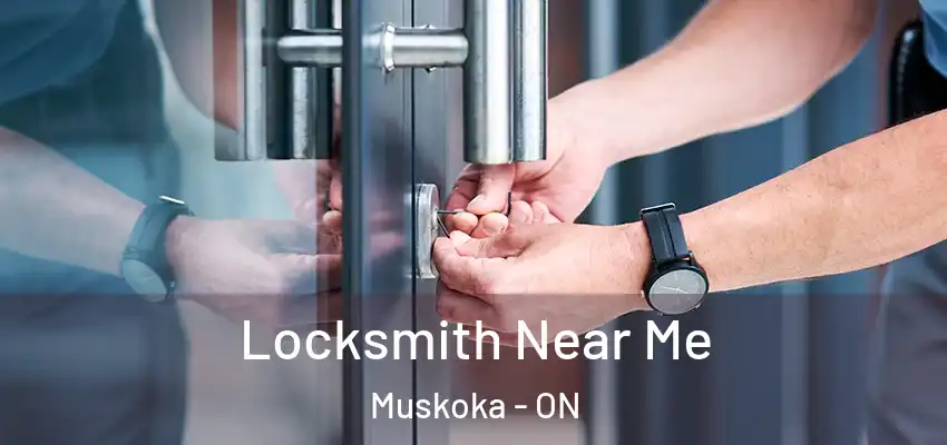  Locksmith Near Me Muskoka - ON