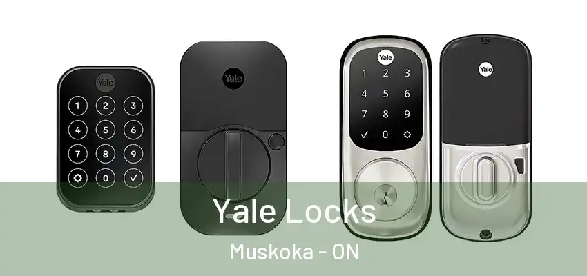  Yale Locks Muskoka - ON